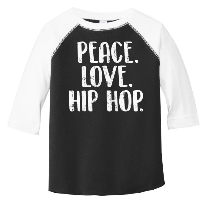 Peace Love Hip Hop HipHop Dancer Breakdance Breakdancing Toddler Fine Jersey T-Shirt