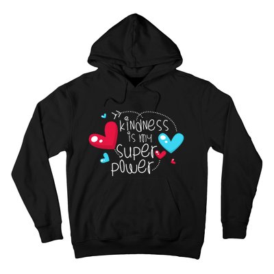 Peace Love & Happiness Kindness My Superpower Gift Design Hoodie