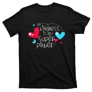 Peace Love & Happiness Kindness My Superpower Gift Design T-Shirt