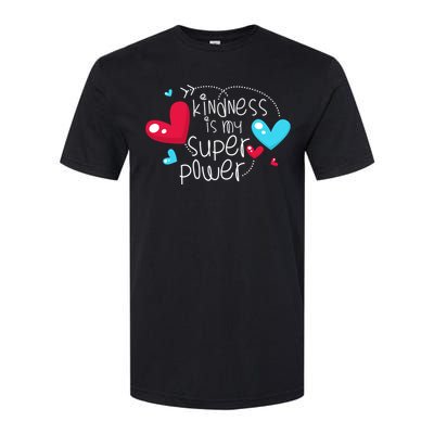 Peace Love & Happiness Kindness My Superpower Gift Design Softstyle CVC T-Shirt