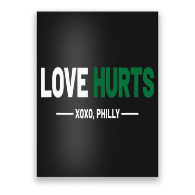 Philadelphia Love Hurts Fan Pride Poster
