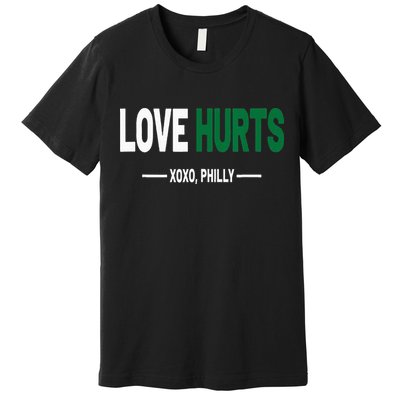 Philadelphia Love Hurts Fan Pride Premium T-Shirt