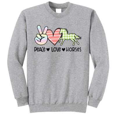 Peace Love Horses Gift Tall Sweatshirt