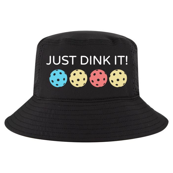 Pickleball Lover Hilarious Just Dink It! Pickleball Gift Cool Comfort Performance Bucket Hat