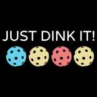Pickleball Lover Hilarious Just Dink It! Pickleball Gift Cooling Performance Crew T-Shirt