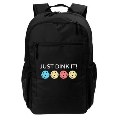 Pickleball Lover Hilarious Just Dink It! Pickleball Gift Daily Commute Backpack