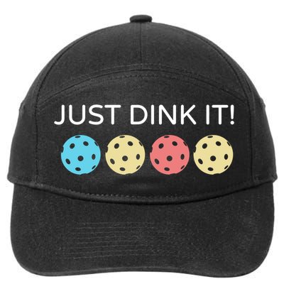 Pickleball Lover Hilarious Just Dink It! Pickleball Gift 7-Panel Snapback Hat