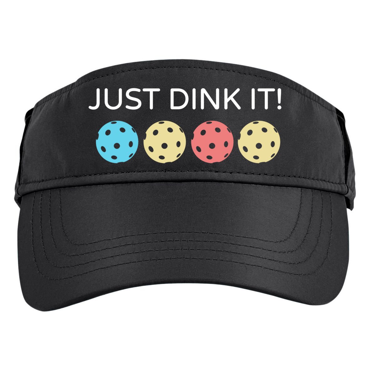 Pickleball Lover Hilarious Just Dink It! Pickleball Gift Adult Drive Performance Visor