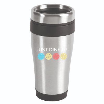 Pickleball Lover Hilarious Just Dink It! Pickleball Gift 16oz Travel Tumbler