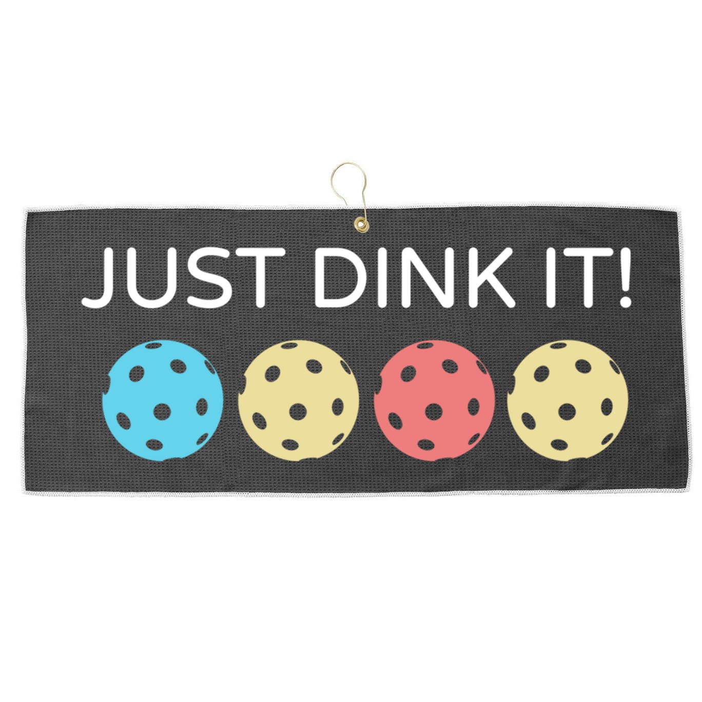 Pickleball Lover Hilarious Just Dink It! Pickleball Gift Large Microfiber Waffle Golf Towel