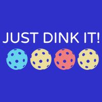 Pickleball Lover Hilarious Just Dink It! Pickleball Gift Button