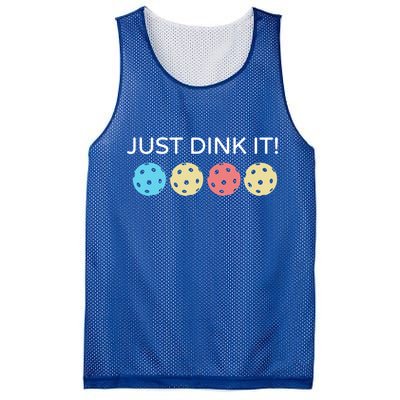 Pickleball Lover Hilarious Just Dink It! Pickleball Gift Mesh Reversible Basketball Jersey Tank