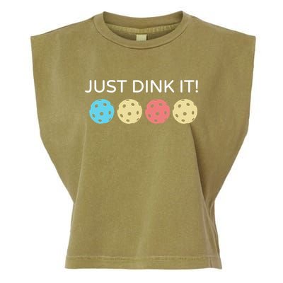 Pickleball Lover Hilarious Just Dink It! Pickleball Gift Garment-Dyed Women's Muscle Tee