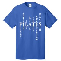 Pilates Lover Humor Pilates Principles Workout Fitness Fans Great Gift Tall T-Shirt