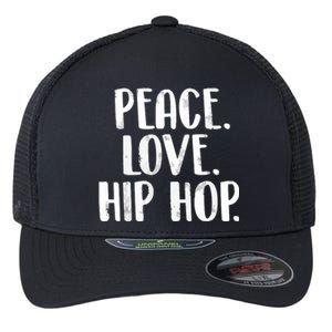 Peace Love Hip Hop HipHop Dancer Breakdance Breakdancing Flexfit Unipanel Trucker Cap