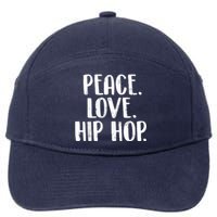 Peace Love Hip Hop HipHop Dancer Breakdance Breakdancing 7-Panel Snapback Hat