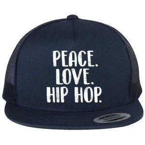 Peace Love Hip Hop HipHop Dancer Breakdance Breakdancing Flat Bill Trucker Hat