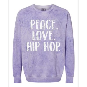 Peace Love Hip Hop HipHop Dancer Breakdance Breakdancing Colorblast Crewneck Sweatshirt