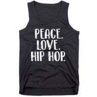 Peace Love Hip Hop HipHop Dancer Breakdance Breakdancing Tank Top