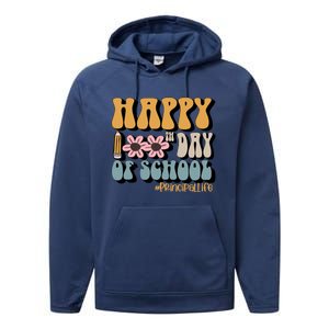 Principal Life Happy 100th Day Of School Meaningful Gift Performance Fleece Hoodie