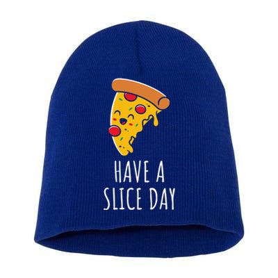 Pizza Lovers Have A Slice Day Pizza Party Pizza Chefs Gift Short Acrylic Beanie