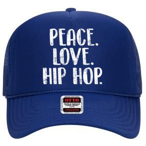 Peace Love Hip Hop HipHop Dancer Breakdance Breakdancing High Crown Mesh Back Trucker Hat