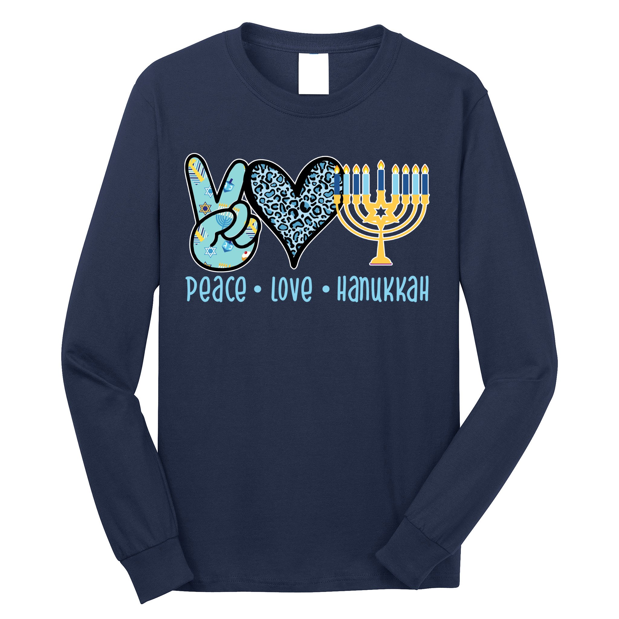 Peace Love Hanukkah Long Sleeve Shirt