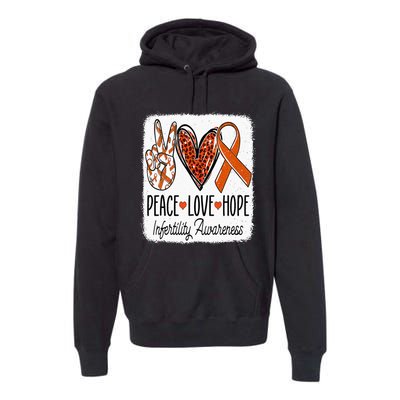 Peace Love Hope Infertility Awareness Orange Ribbon Premium Hoodie