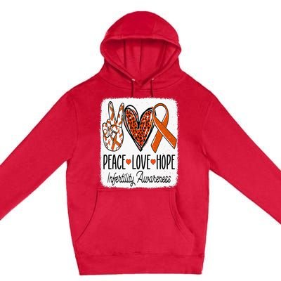 Peace Love Hope Infertility Awareness Orange Ribbon Premium Pullover Hoodie