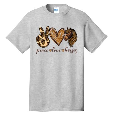 Peace Love Horses Girl I Love My Horses Equestrian Horseback Tall T-Shirt