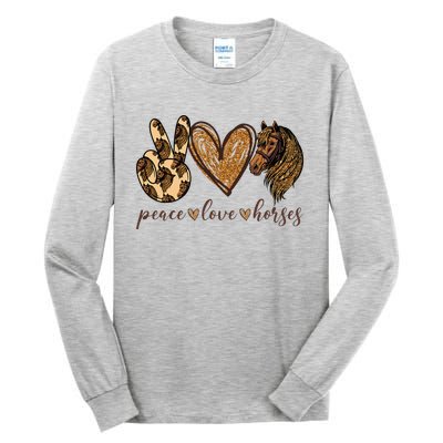 Peace Love Horses Girl I Love My Horses Equestrian Horseback Tall Long Sleeve T-Shirt