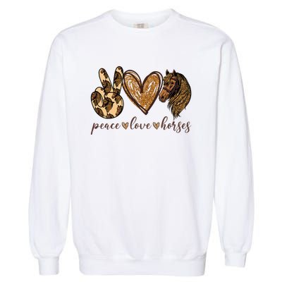 Peace Love Horses Girl I Love My Horses Equestrian Horseback Garment-Dyed Sweatshirt