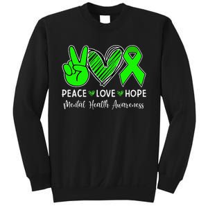 Peace Love Hope Mental Health Awareness Month Green Ribbon Sweatshirt