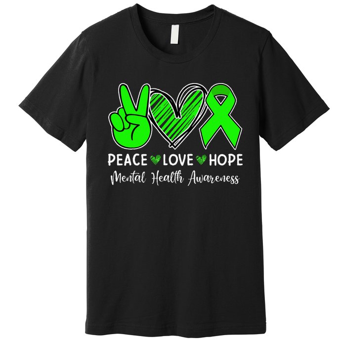 Peace Love Hope Mental Health Awareness Month Green Ribbon Premium T-Shirt