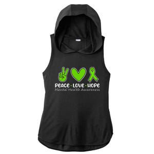 Peace Love Hope Mental Health Awareness Green Ribbon Funny Ladies PosiCharge Tri-Blend Wicking Draft Hoodie Tank