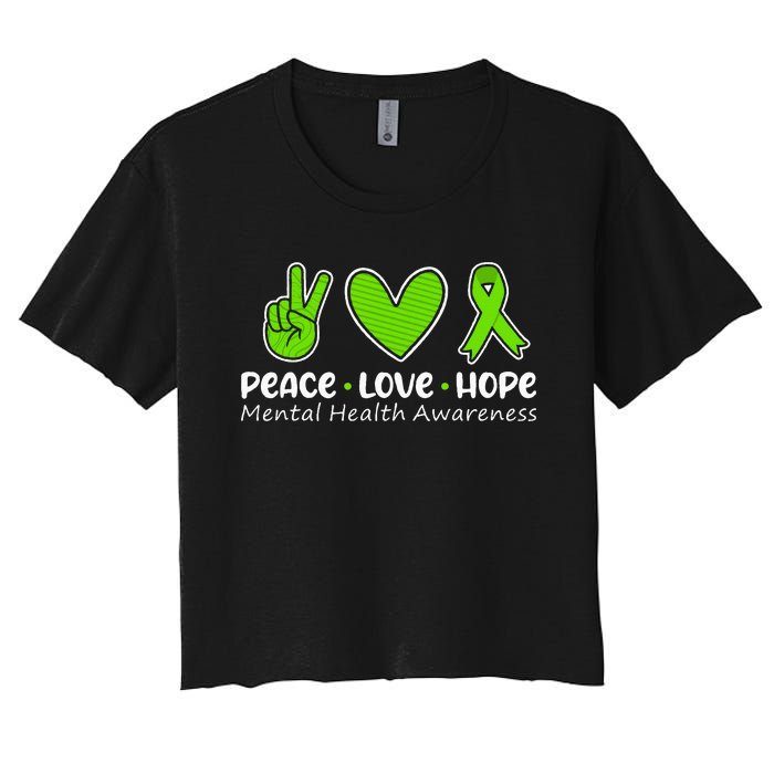 Peace Love Hope Mental Health Awareness Green Ribbon Funny Women's Crop Top Tee