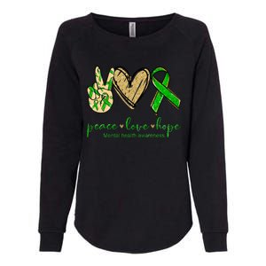 Peace Love Hope Mental Health Awareness Womens California Wash Sweatshirt