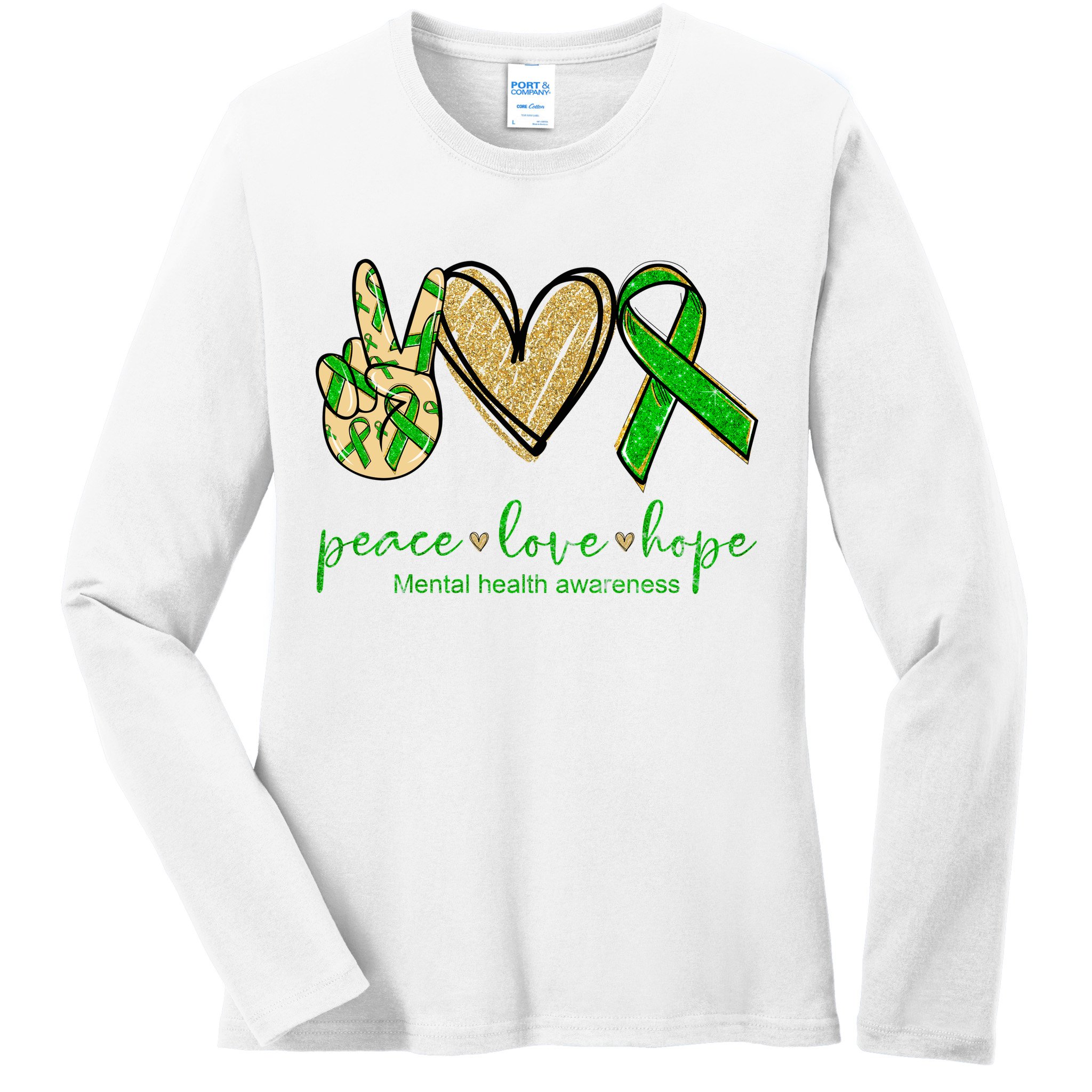 Peace Love Hope Mental Health Awareness Ladies Long Sleeve Shirt