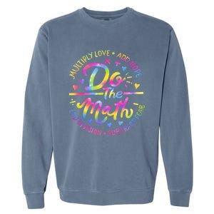 Positive Love Hope Fear Do The Math Test Day Staar Testing Garment-Dyed Sweatshirt