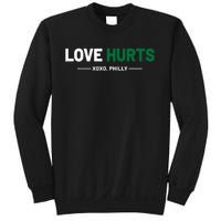 Philadelphia Love Hurts Philly Fan Pride Sweatshirt