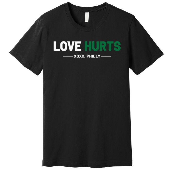 Philadelphia Love Hurts Philly Fan Pride Premium T-Shirt