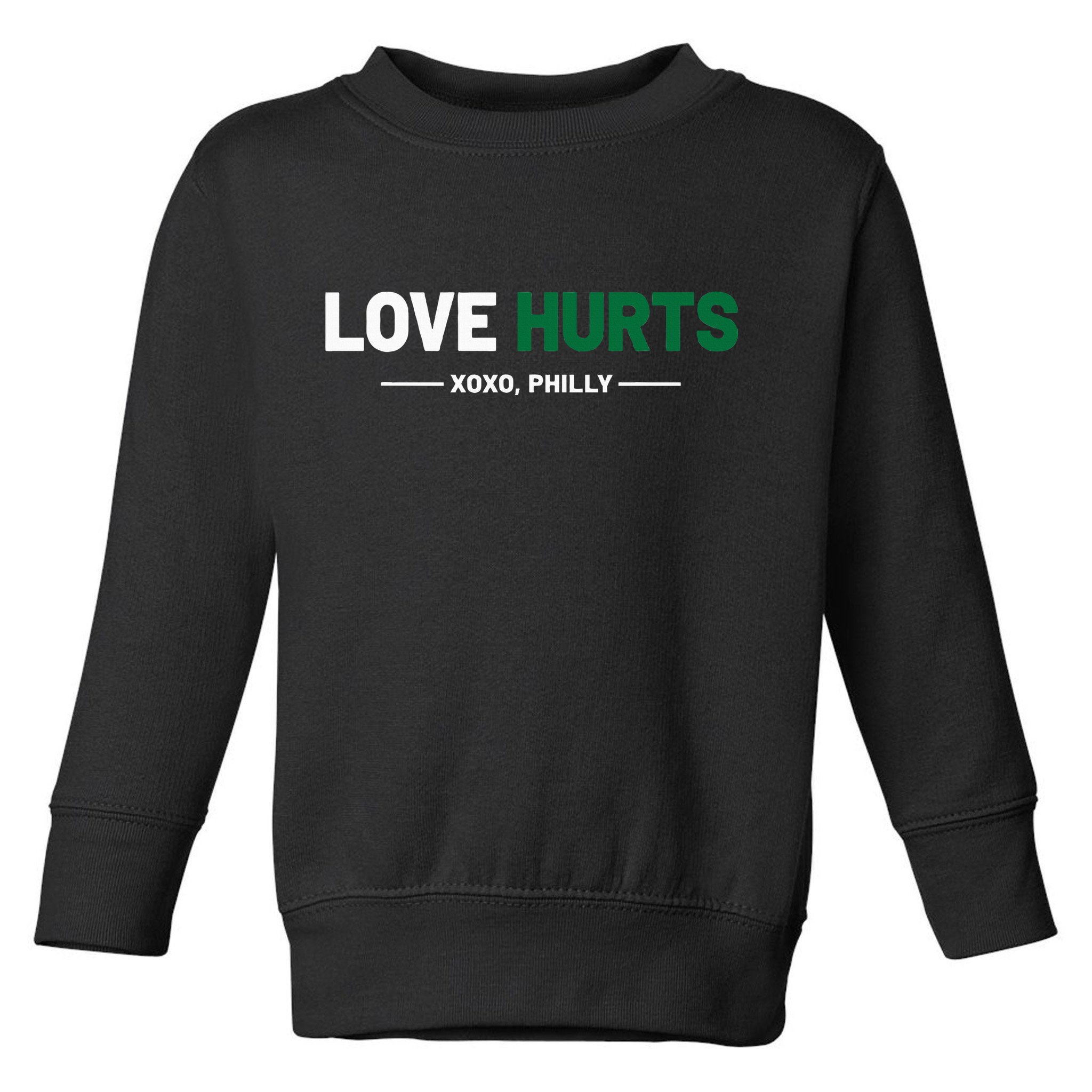 Philadelphia Love Hurts Philly Fan Pride Toddler Sweatshirt