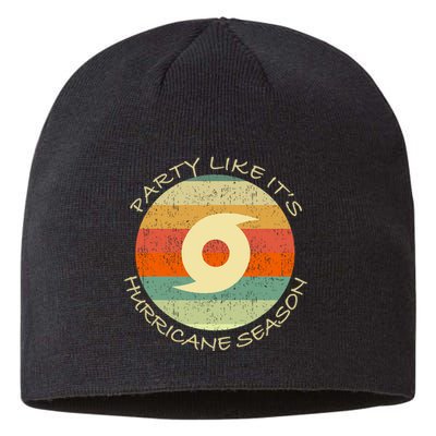 Party Like ItS Hurricane Season Funny Graphic Weather Sustainable Beanie