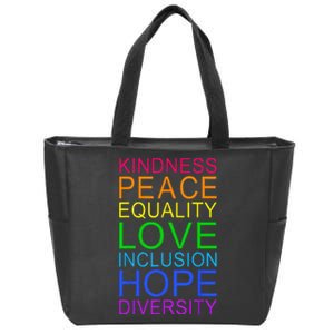 Peace Love Inclusion Equality Diversity Human Rights LGBTQ Zip Tote Bag