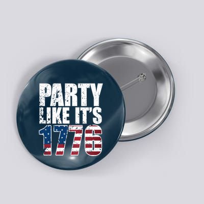 Party Like Its 1776 Button