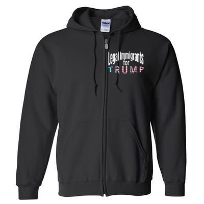 Patriotic Legal Immigrant Support Trump 2024 American Flag Full Zip Hoodie