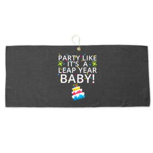 Party Like It’S A Leap Year Baby Leaplings Leap Day Feb 2 Leap Day February 29 Large Microfiber Waffle Golf Towel