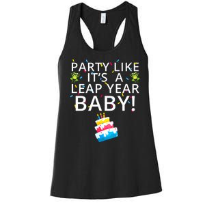 Party Like It’S A Leap Year Baby Leaplings Leap Day Feb 2 Leap Day February 29 Women's Racerback Tank