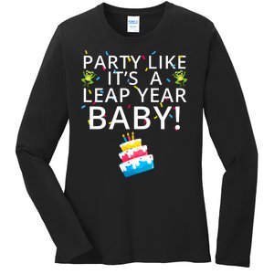 Party Like It’S A Leap Year Baby Leaplings Leap Day Feb 2 Leap Day February 29 Ladies Long Sleeve Shirt