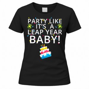 Party Like It’S A Leap Year Baby Leaplings Leap Day Feb 2 Leap Day February 29 Women's T-Shirt